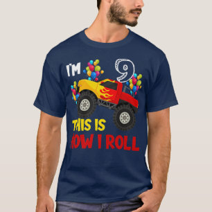I'm 9th This Is How I Roll Monster Truck 9th Birth T-Shirt