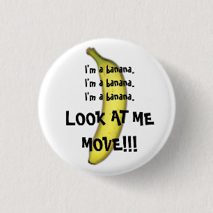 I'm A Banana 3 Cm Round Badge