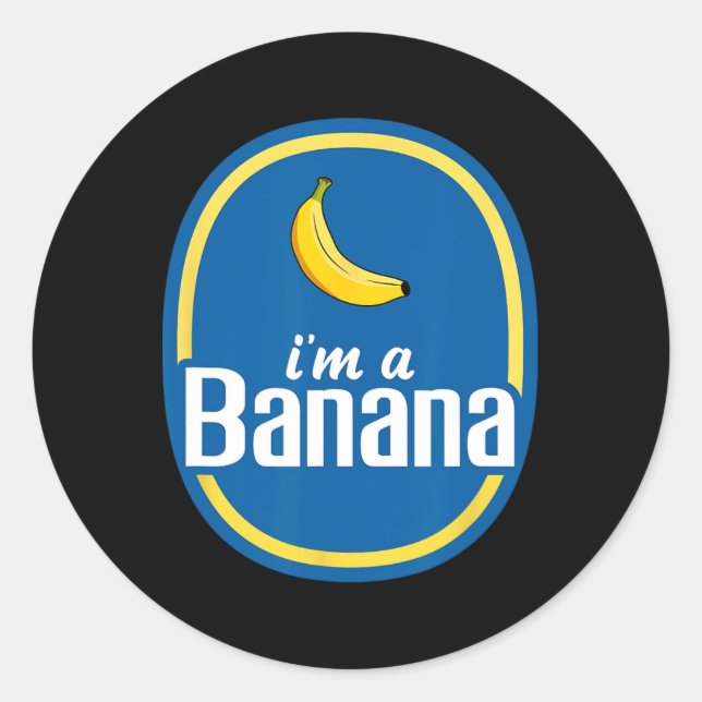 I'm A Banana Costume Halloween Fruit  Yellow Fun  Classic Round Sticker (Front)