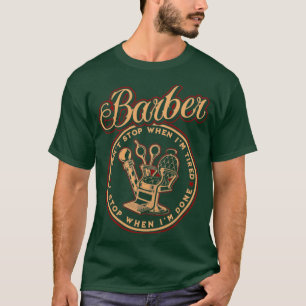 Im A Barber Tired Hairstylist Pole Cool Vintage Gi T-Shirt