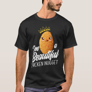 I'm A Beautiful Chicken Nugget Cute Kids Chicken N T-Shirt