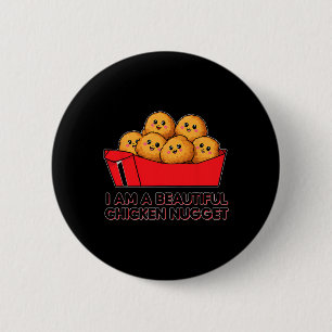 I'm A Beautiful Chicken Nugget Halloween Costume 6 Cm Round Badge