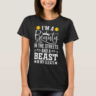 I'm A Beauty In The Streets And A Beast In My Clea T-Shirt