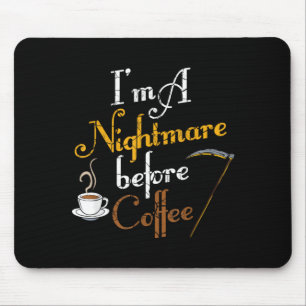 Im A Before Coffee Funny Scary Halloween Mouse Pad