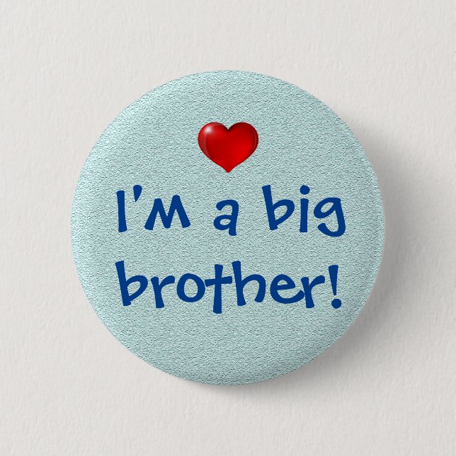 I'm a big brother! 6 cm round badge (Front)