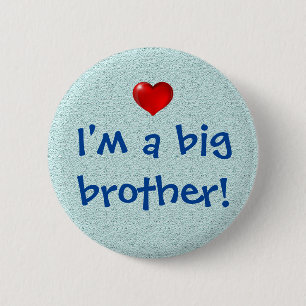 I'm a big brother! 6 cm round badge