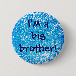 I'm a big brother! 6 cm round badge