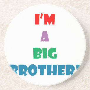 I'm a big brother text coaster