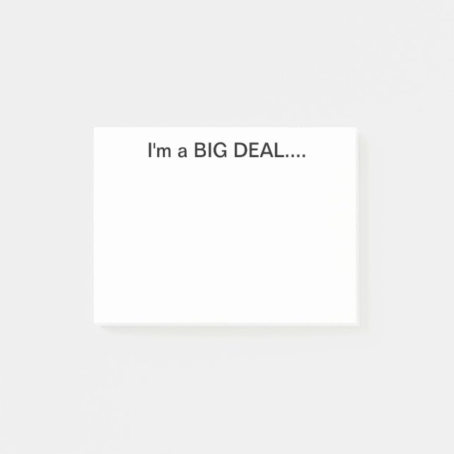 I'm a Big Deal Post It Note (Front)