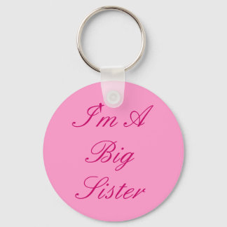 I'm A Big Sister Key Ring