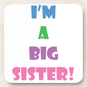 I'm a big sister text coaster