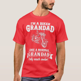 im a biker grandad friends T-Shirt