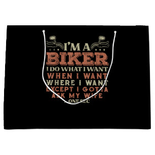 Im A Biker I Do What I Want Funny Motorcycle Motor Large Gift Bag