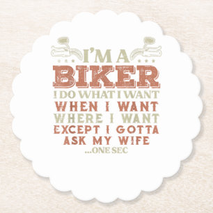 Im A Biker I Do What I Want Funny Motorcycle Motor Paper Coaster