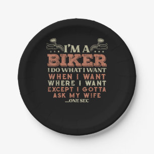 Im A Biker I Do What I Want Funny Motorcycle Motor Paper Plate