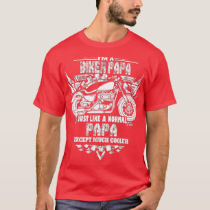 Im a biker papa Motorcycle Rider  T-Shirt