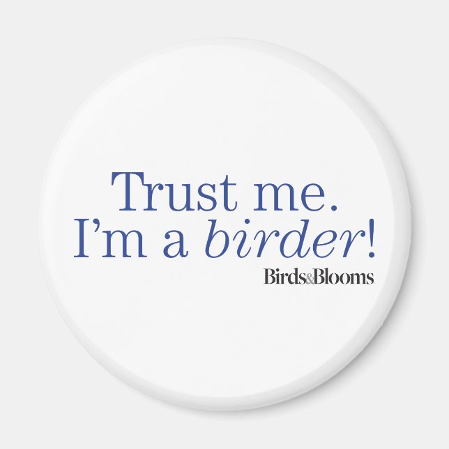 I'm a Birder Magnet (Front)