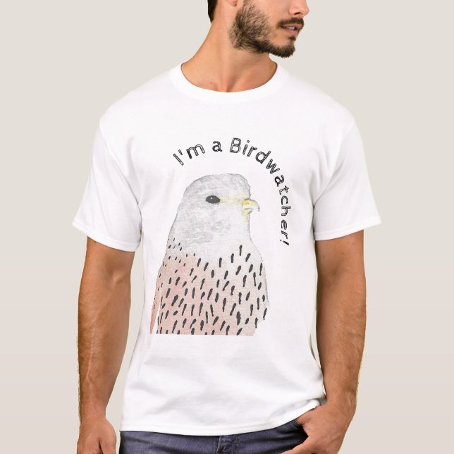 I'm a Birdwatcher Kestrel T-Shirt (Front)