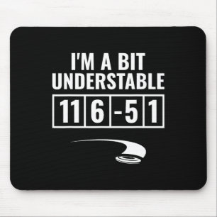 I'm A Bit Understable Funny Disc Golfer Disc Golf  Mouse Pad