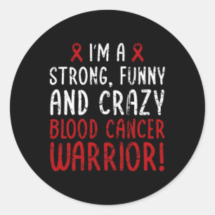 I'm A Blood Cancer Warrior! Blood Cancer Awareness Classic Round Sticker