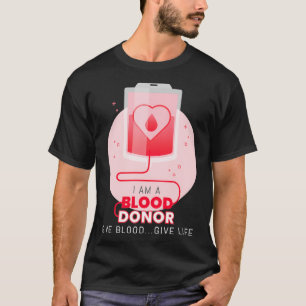 I'm A Blood Donor Blood Bag Blood Donation Drive P T-Shirt