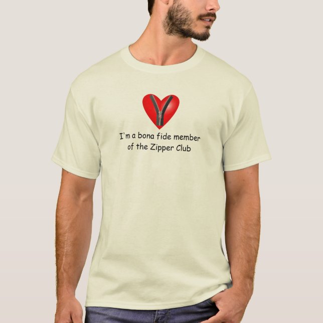 I'm a bona fide member of the Zipper Club T-Shirt (Front)