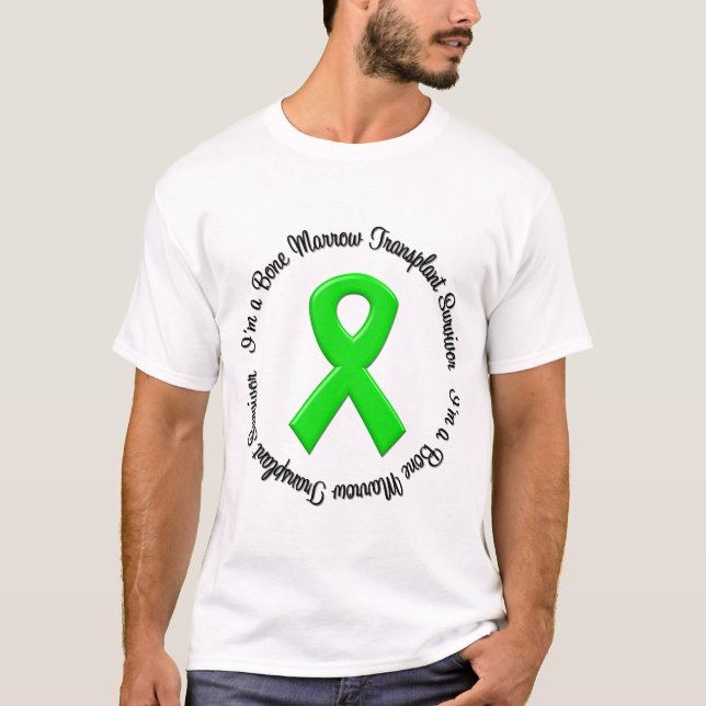 I'm a Bone Marrow Transplant Survivor T-Shirt (Front)
