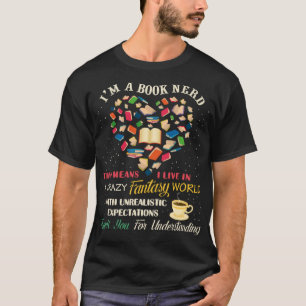 I'm a Book Nerd Book Lover Literature Funny Readin T-Shirt
