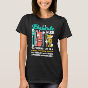 I'm A Book Nerd Bookworm Reading Book T-Shirt