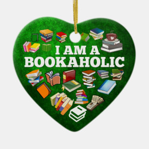 I'm A Bookaholic Ceramic Ornament