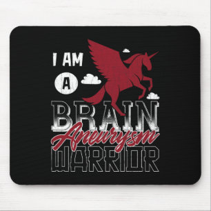 I'm A Brain Aneurysm Warrior Awareness Support Gra Mouse Pad