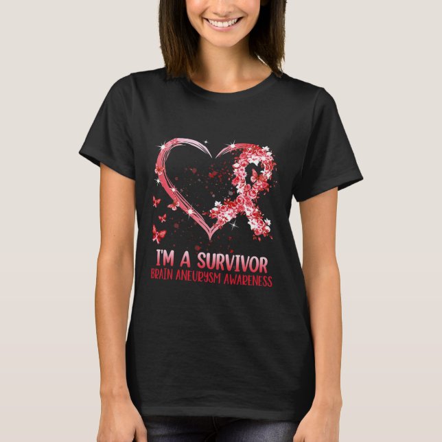 I'm A Brain Aneurysm Warrior Awareness Support Gra T-Shirt (Front)