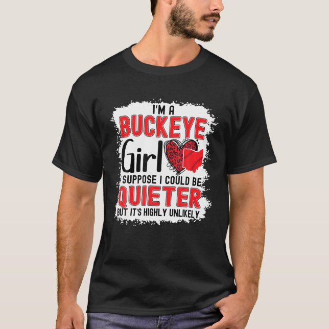 Im A Buckeye Girl Ohio State For Women T-Shirt (Front)