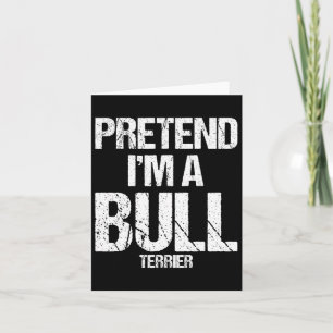 I'm A Bull Terrier Funny Halloween Dog Costume  Card