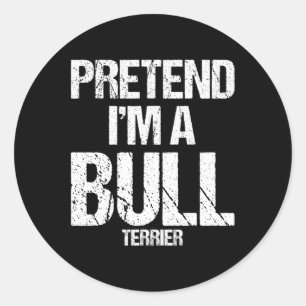 I'm A Bull Terrier Funny Halloween Dog Costume Classic Round Sticker