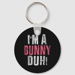 Im A Bunny Duh Funny Halloween Costume Key Ring