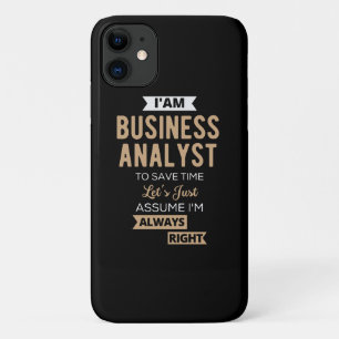im a business analyst to save time iPhone 11 case