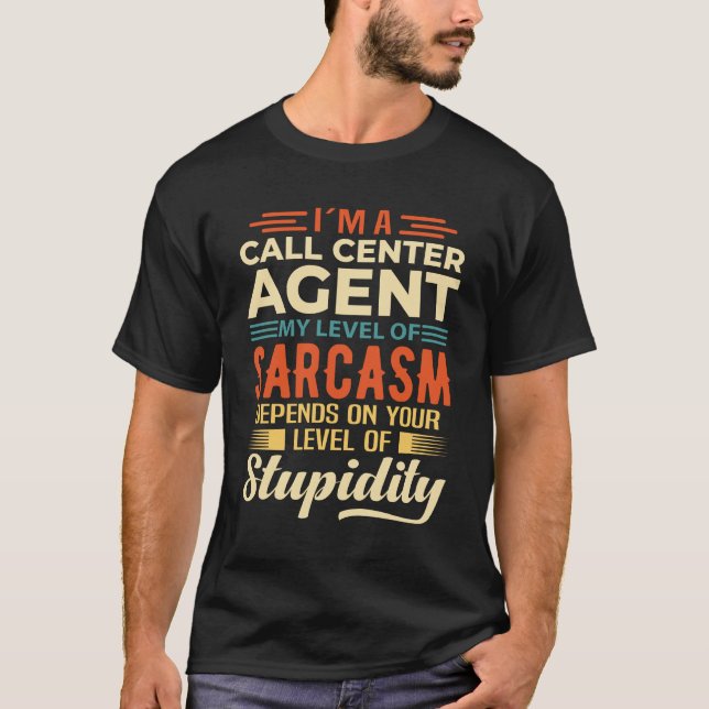 I'm A Call Centre Agent T-Shirt (Front)