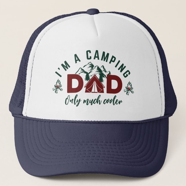 I'm a Camping Dad - Funny Father's Day Trucker Hat (Front)