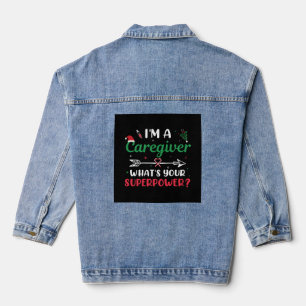 I'm a Caregiver What's your Superpower Christmas Denim Jacket