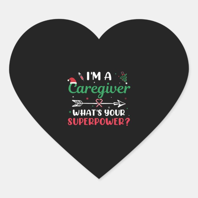 I'm a Caregiver What's your Superpower Christmas Heart Sticker (Front)