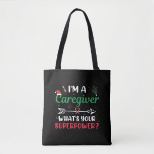 I'm a Caregiver What's your Superpower Christmas Tote Bag