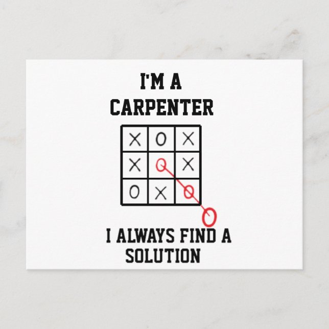 Im A Carpenter I Always Find A Solution  Postcard (Front)