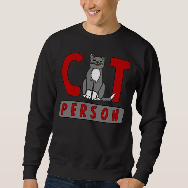 I'm a Cat Person Sweatshirt (Front)