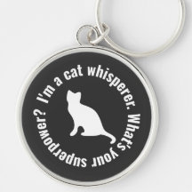 I'm a Cat Whisperer What's your Superpower Funny