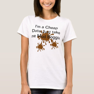 I'm A Cheap Date T-Shirt