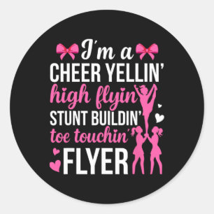 I'm A Cheer Flyer Cheerleading Flyer Cheerleader F Classic Round Sticker