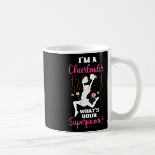 Im A Cheerleader Whats Your Superpower Cute Cheerl Coffee Mug