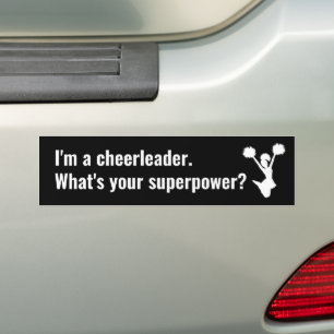 I'm a Cheerleader What's your Superpower Fun Quote Bumper Sticker
