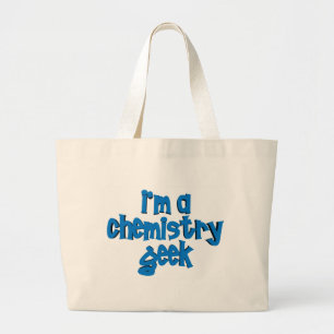 I'M A CHEMISTRY GEEK TEXT LARGE TOTE BAG